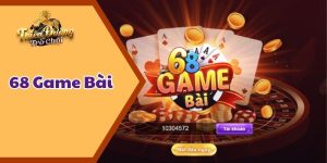 tìm hiểu 68 game bài